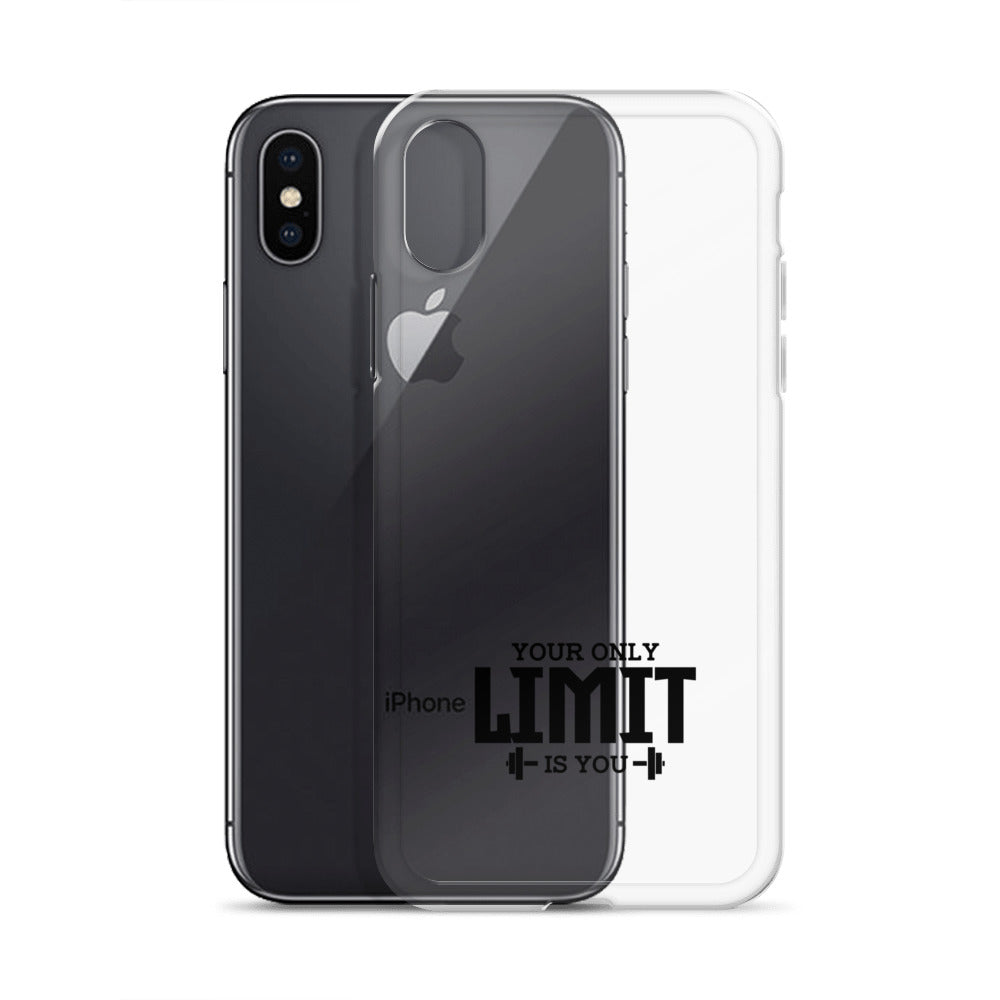YOUR LIMIT IS YOU - iPhone Case