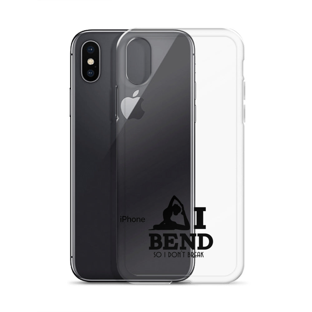 I BEND SO I DON'T BREAK - iPhone Case