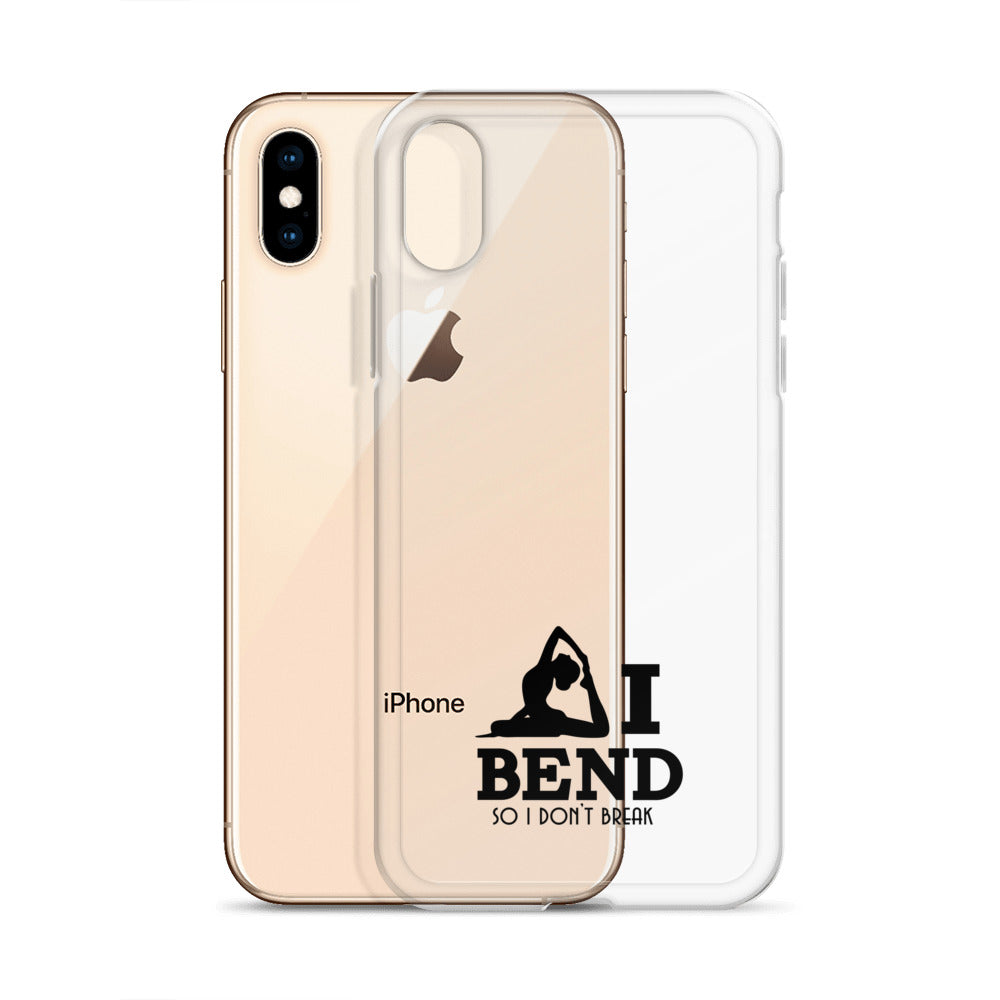 I BEND SO I DON'T BREAK - iPhone Case