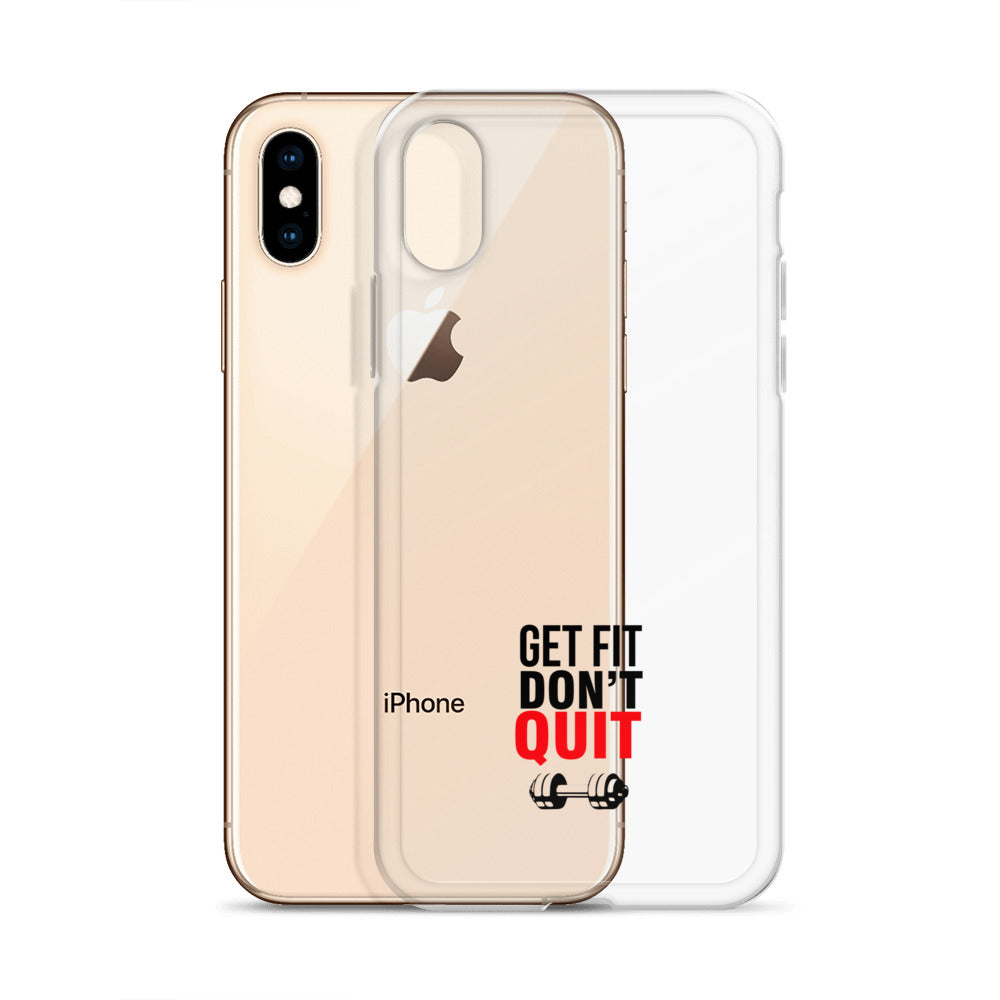 GET FIT DON'T QUIT - iPhone Case