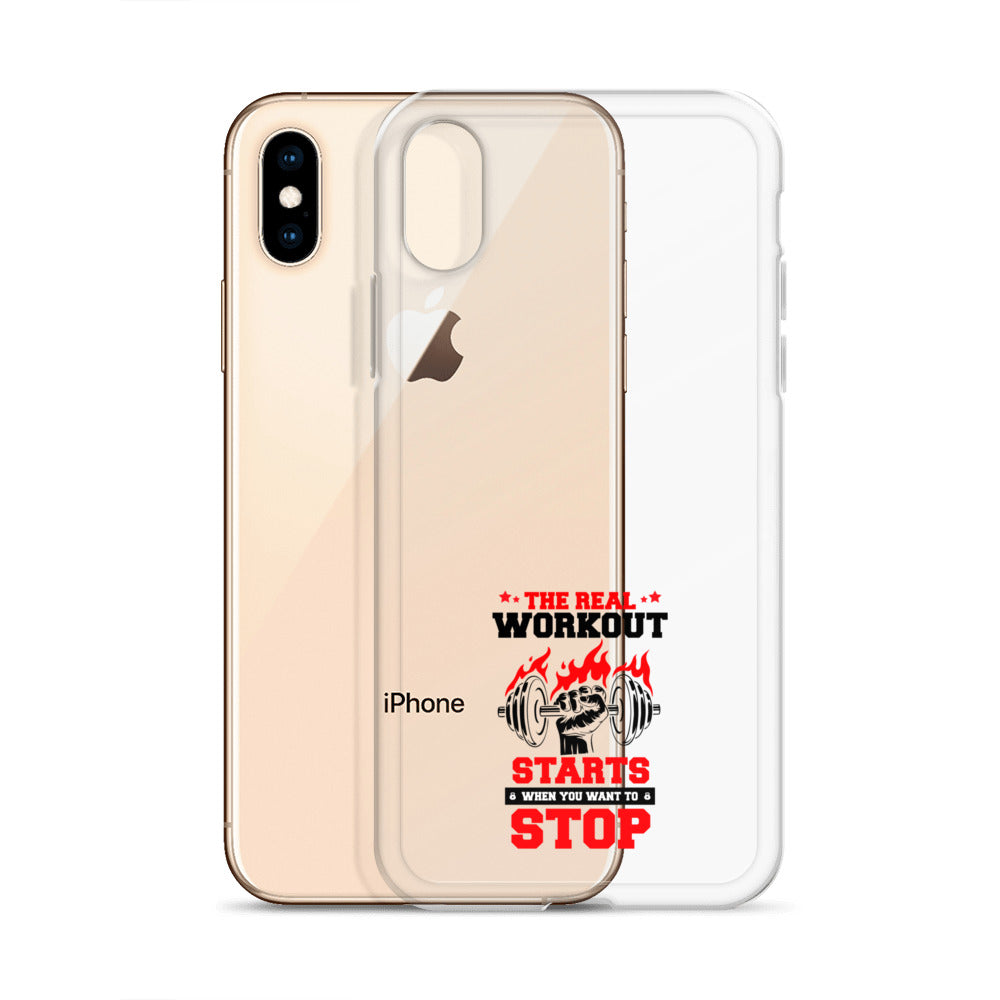 THE REAL WORKOUT STARTS - iPhone Case