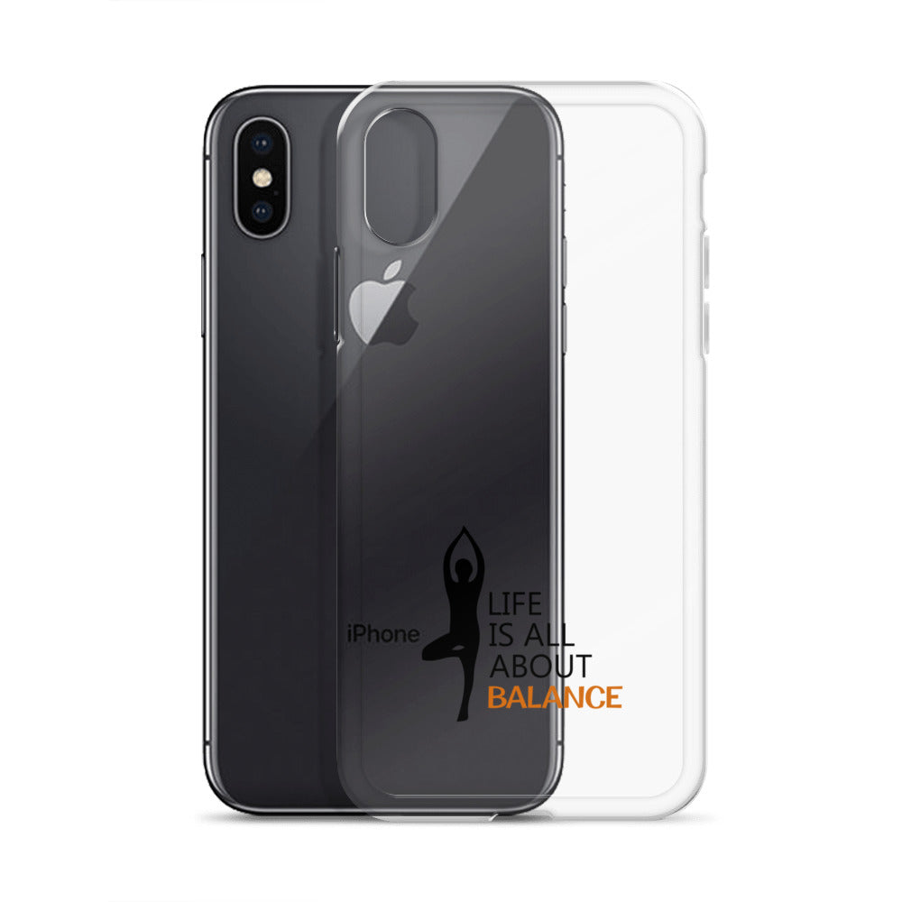 LIFE IS ALL ABOUT BALANCE - iPhone Case