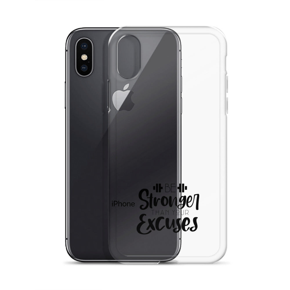 BE STRONGER THAN YOUR EXCUSES - iPhone Case