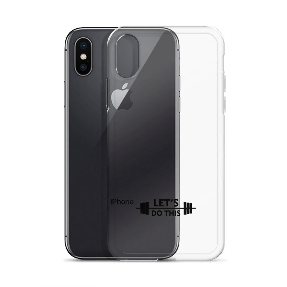 LET'S DO THIS - iPhone Case