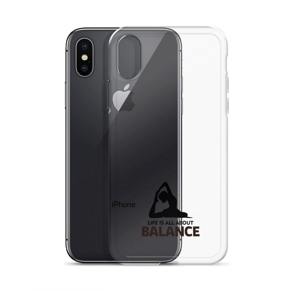 LIFE IS ALL ABOUT BALANCE - iPhone Case