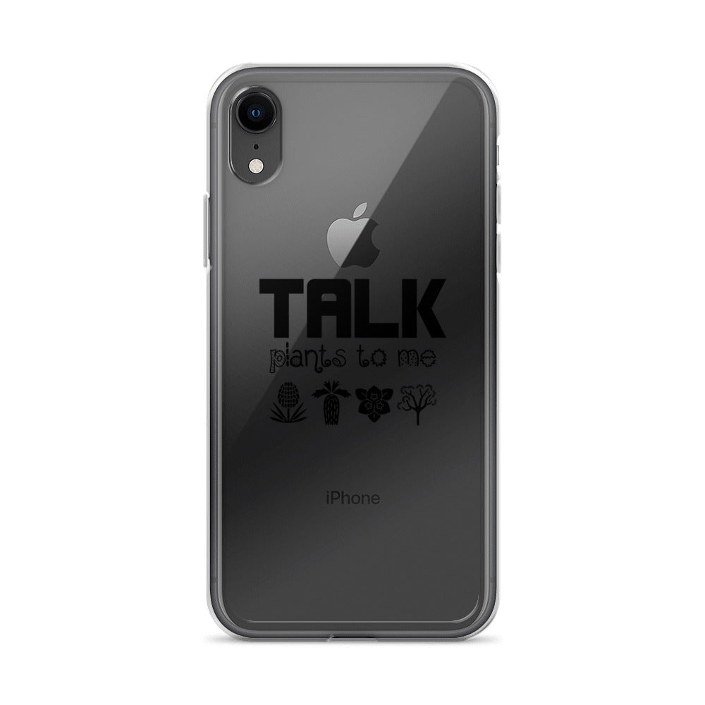 TALK PLANTS TO ME- iPhone Case Transparent