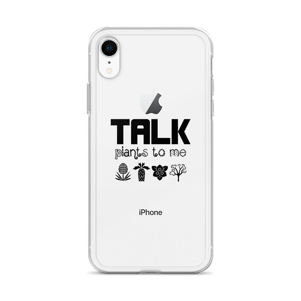 TALK PLANTS TO ME- iPhone Case Transparent