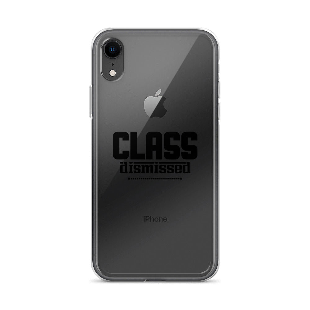 CLASS DISMISSED- iPhone Case Transparent