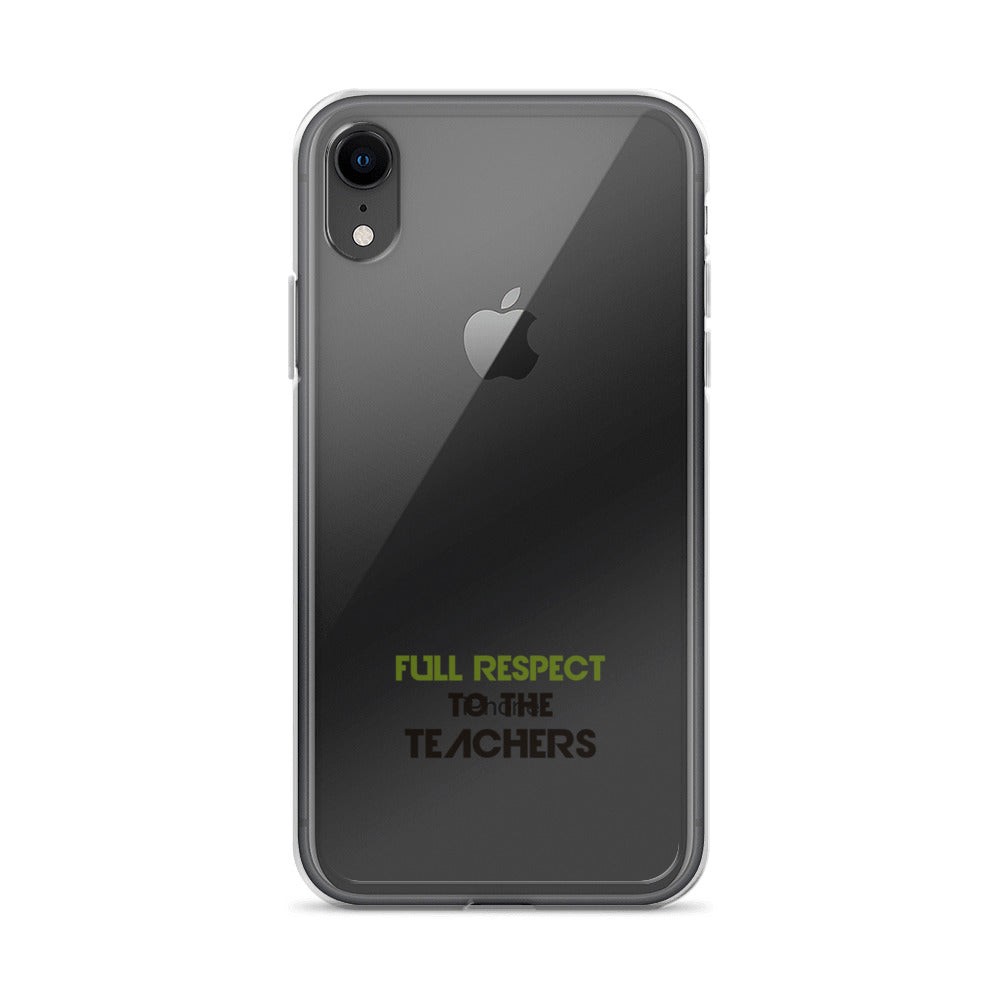 FULL RESPECT TO TEACHER - iPhone Case