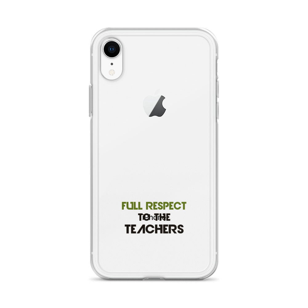 FULL RESPECT TO TEACHER - iPhone Case