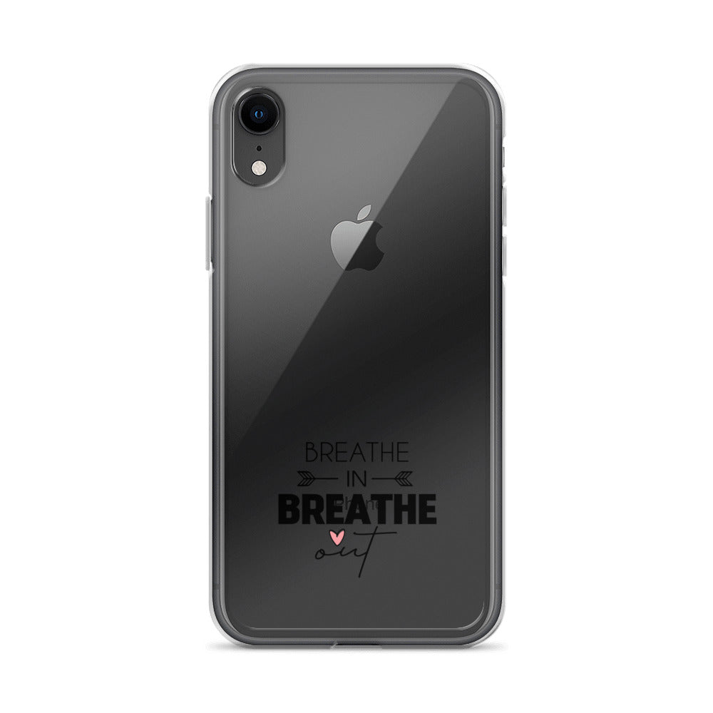 BREATHE IN BREATHE OUT - iPhone Case