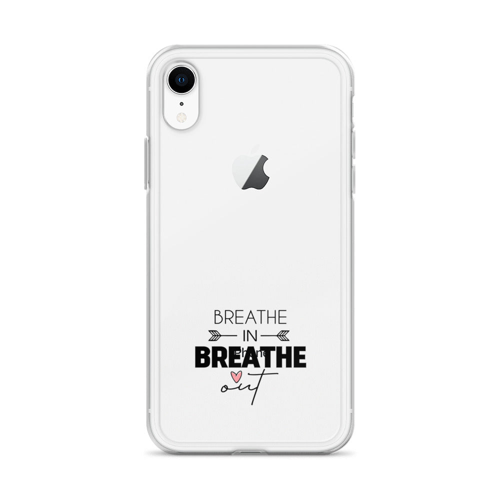 BREATHE IN BREATHE OUT - iPhone Case