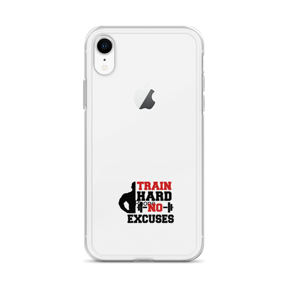 TRAIN HARD NO EXCUSES - iPhone Case