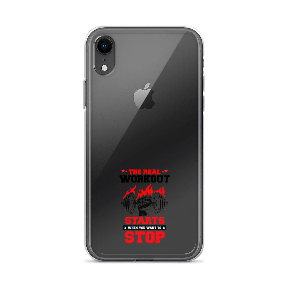 THE REAL WORKOUT STARTS - iPhone Case