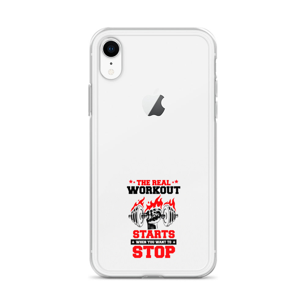 THE REAL WORKOUT STARTS - iPhone Case