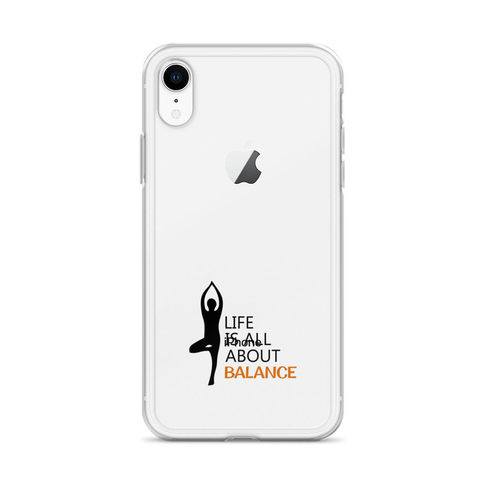 LIFE IS ALL ABOUT BALANCE - iPhone Case