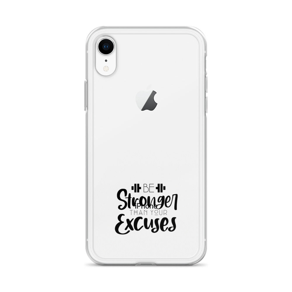BE STRONGER THAN YOUR EXCUSES - iPhone Case