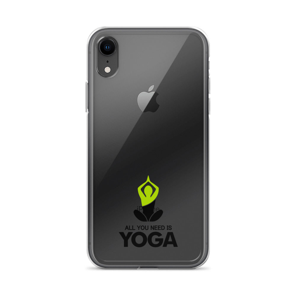 ALL YOU NEED IS YOGA - iPhone Case