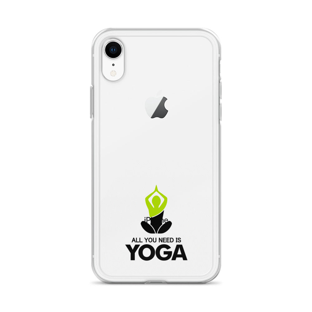 ALL YOU NEED IS YOGA - iPhone Case