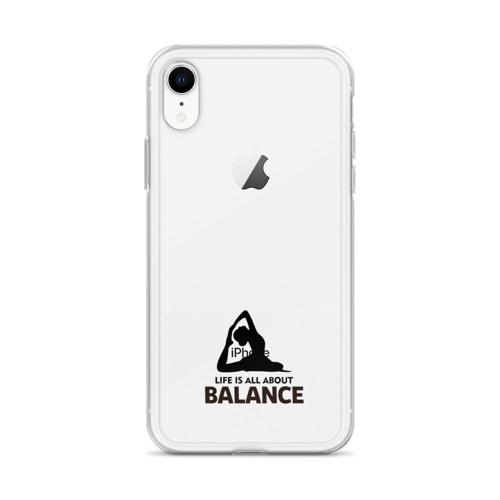 LIFE IS ALL ABOUT BALANCE - iPhone Case