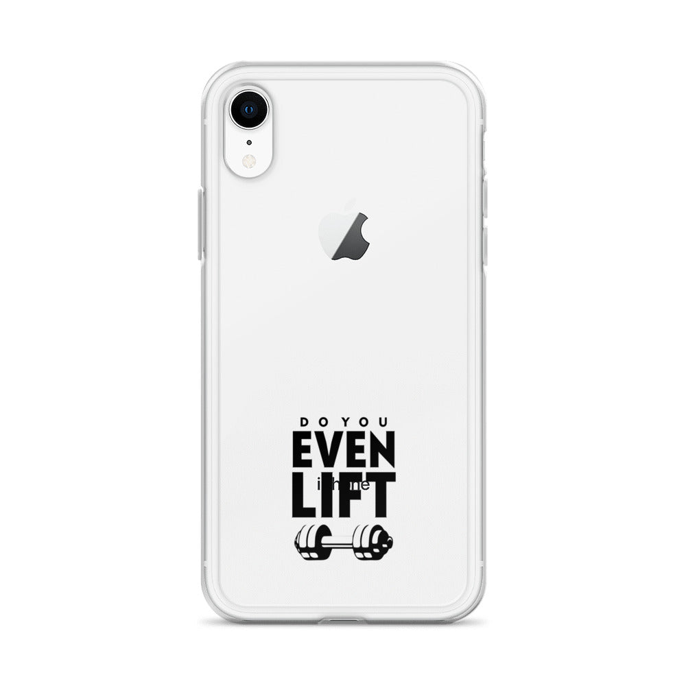 DO YOU EVEN LIFT - iPhone Case