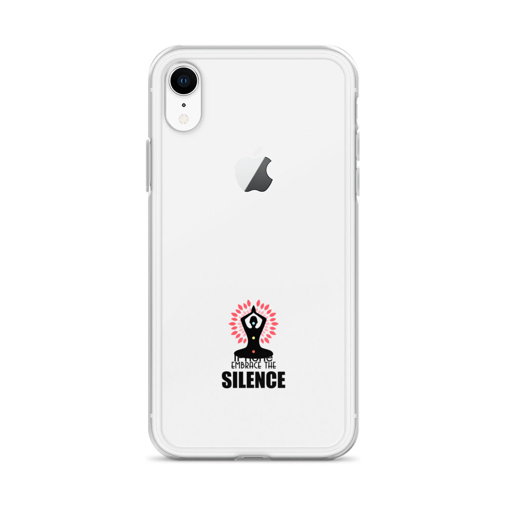 EMBRACE THE SILENCE - iPhone Case