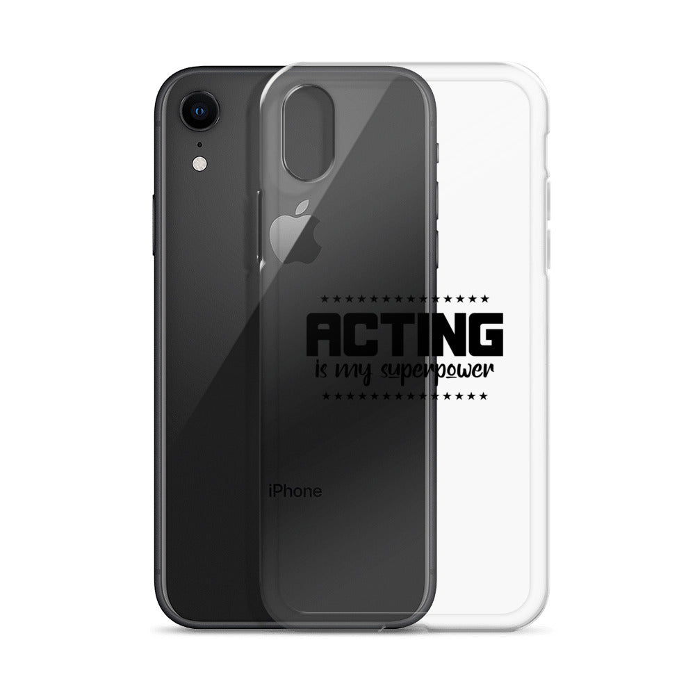 Acting is my superpower - iPhone Case Transparent