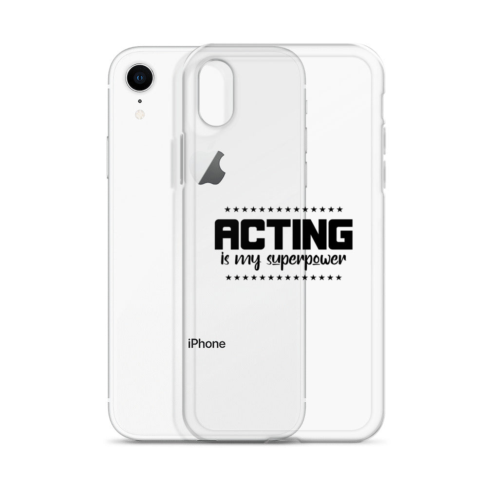 Acting is my superpower - iPhone Case Transparent