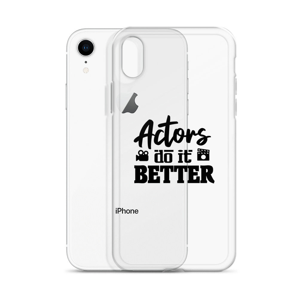 Actors do it better - iPhone Case Transparent