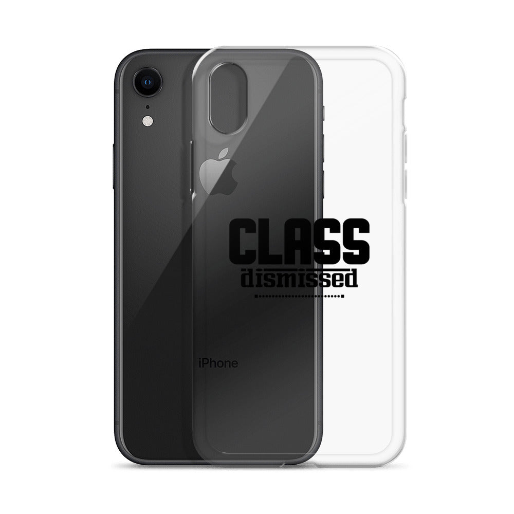 CLASS DISMISSED- iPhone Case Transparent