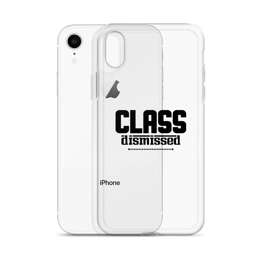 CLASS DISMISSED- iPhone Case Transparent