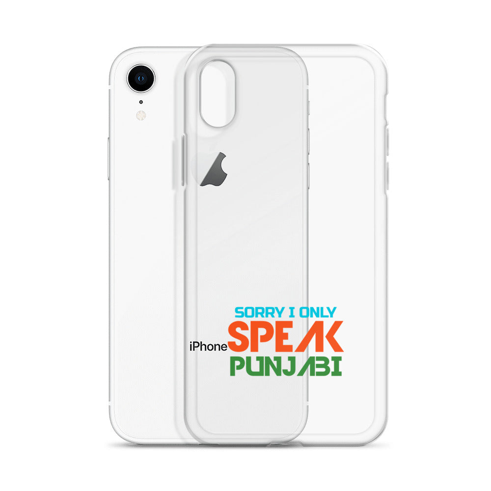 SORRY I ONLY SPEAK PUNJABI - iPhone Case