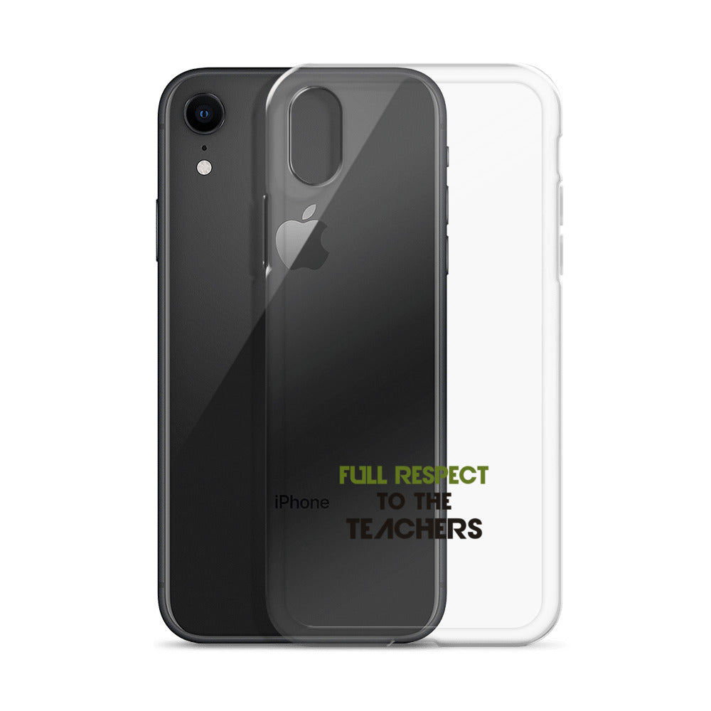 FULL RESPECT TO TEACHER - iPhone Case