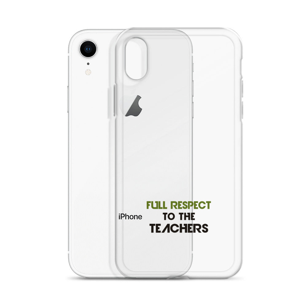 FULL RESPECT TO TEACHER - iPhone Case