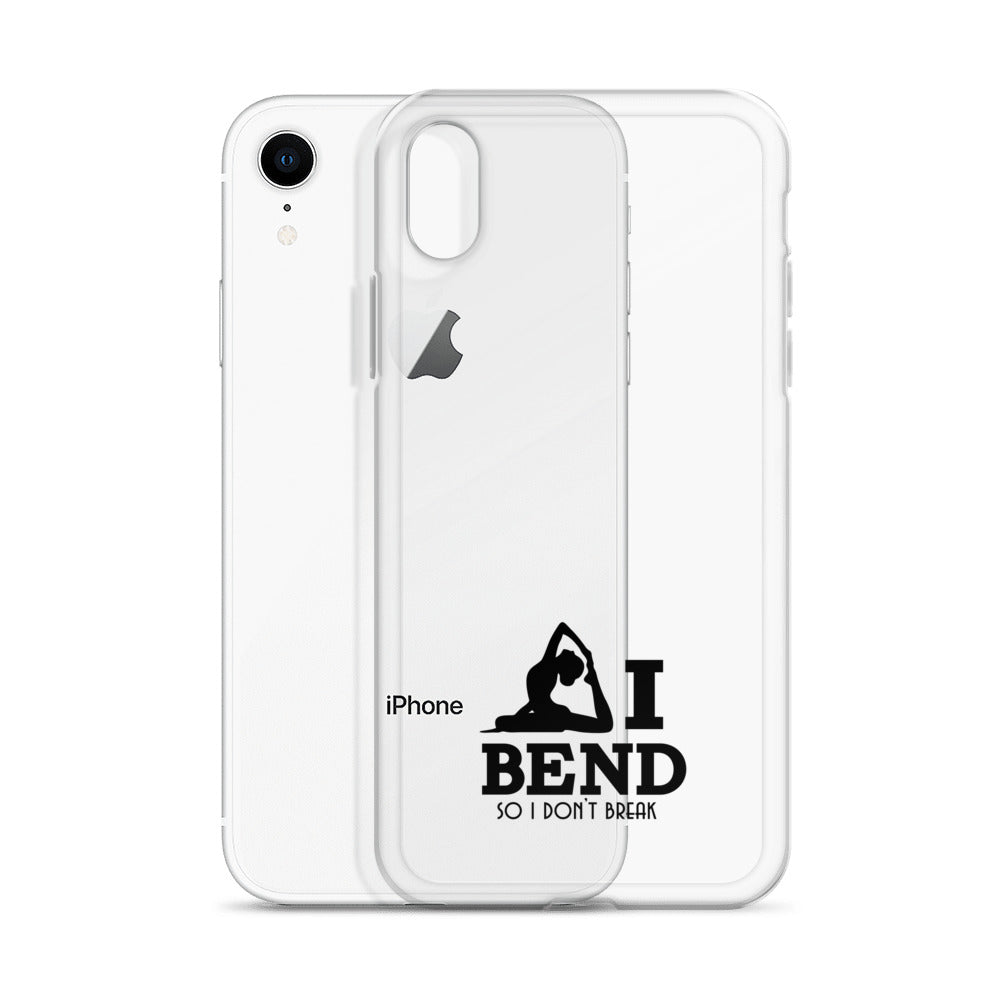I BEND SO I DON'T BREAK - iPhone Case
