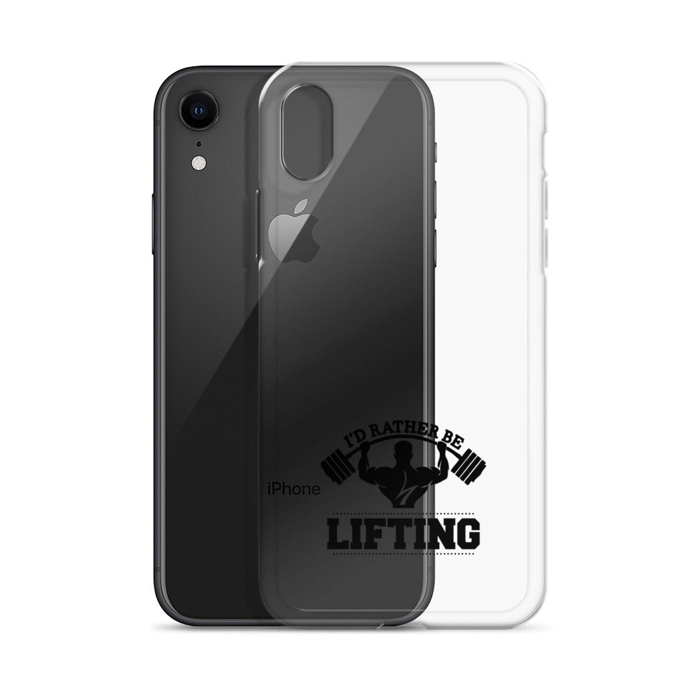 I'D RATHER BE LIFTING - iPhone Case