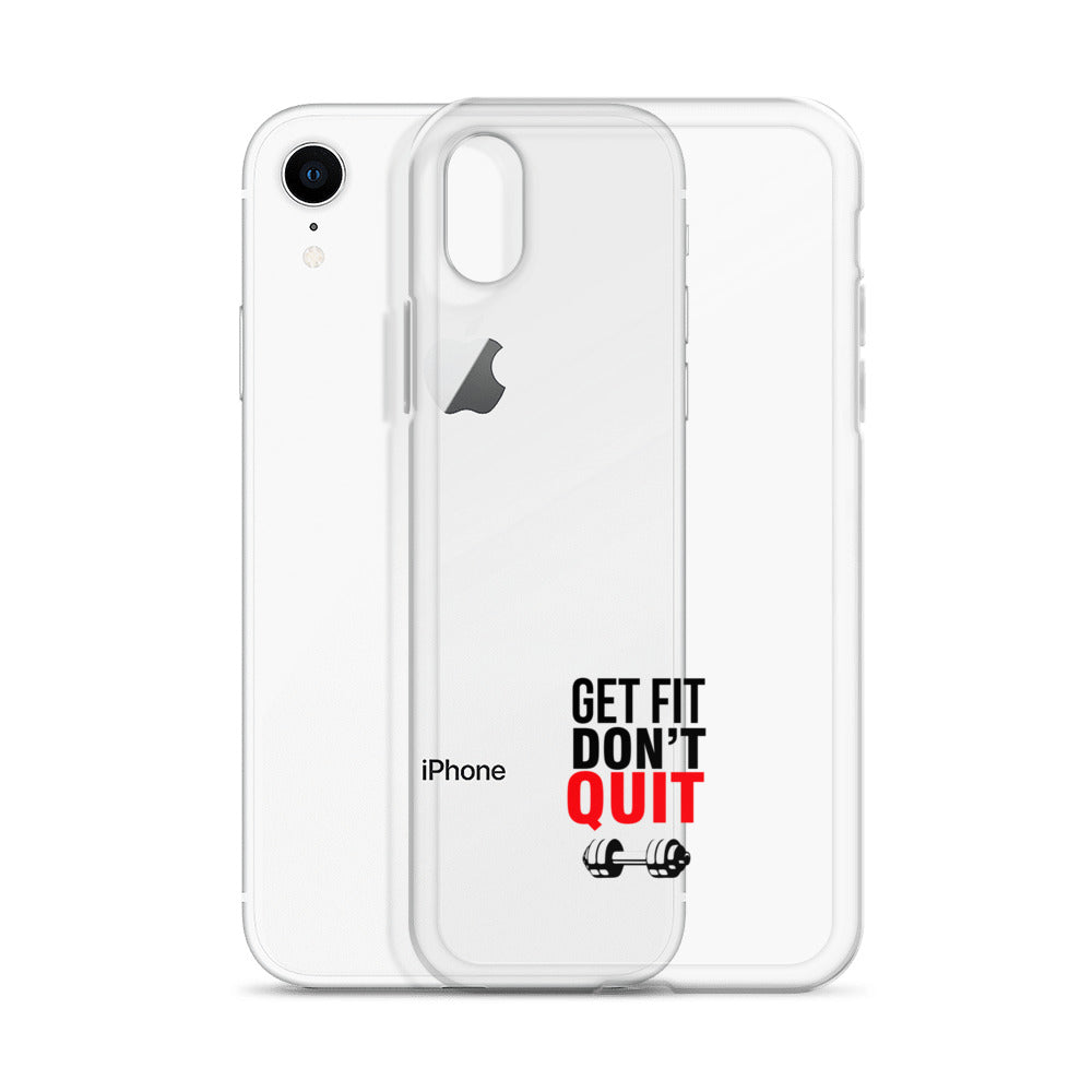 GET FIT DON'T QUIT - iPhone Case