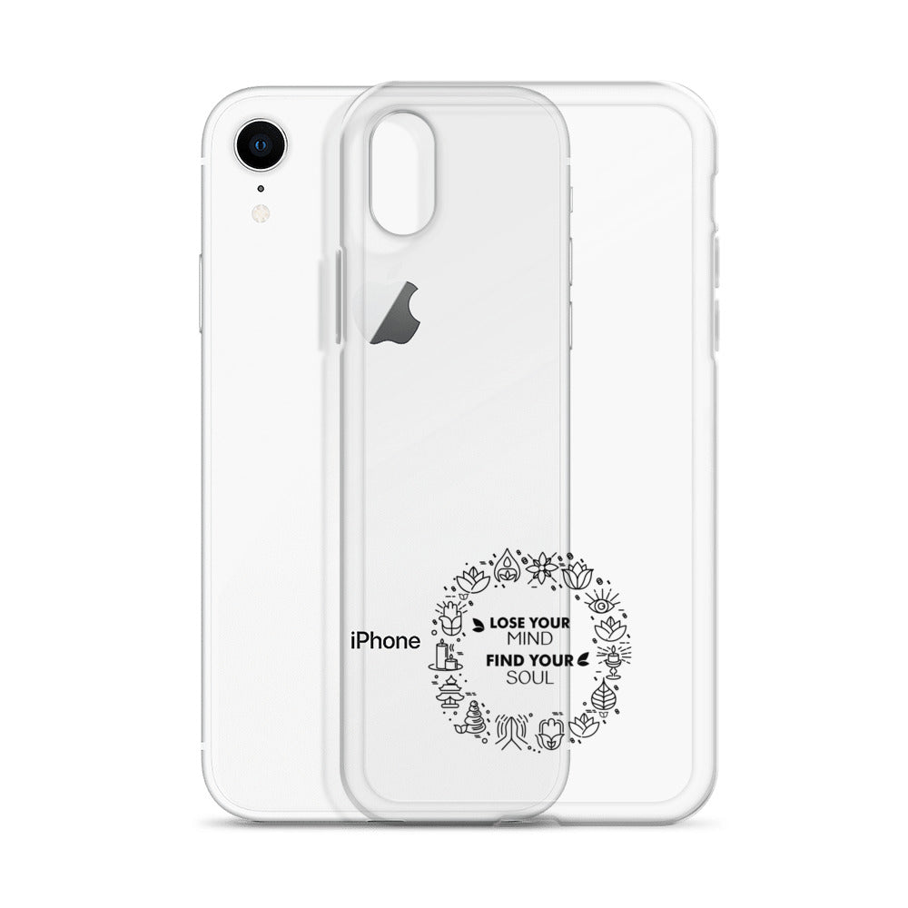 LOSE YOUR MIND FIND YOUR SOUL - iPhone Case