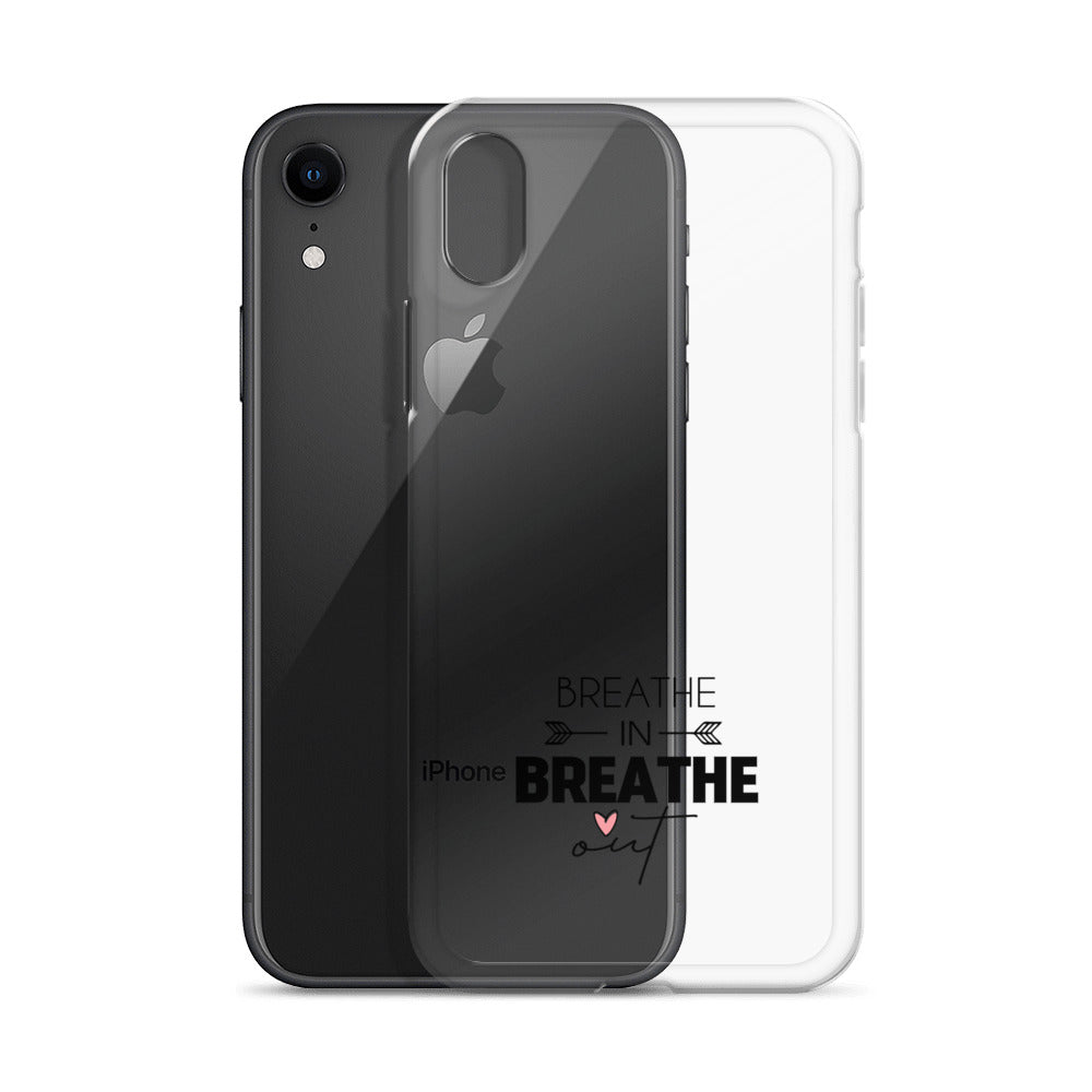 BREATHE IN BREATHE OUT - iPhone Case