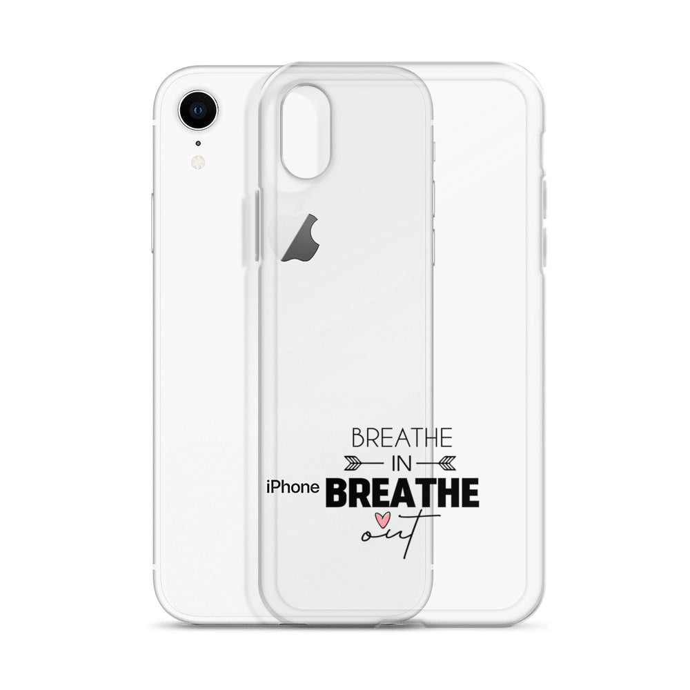 BREATHE IN BREATHE OUT - iPhone Case