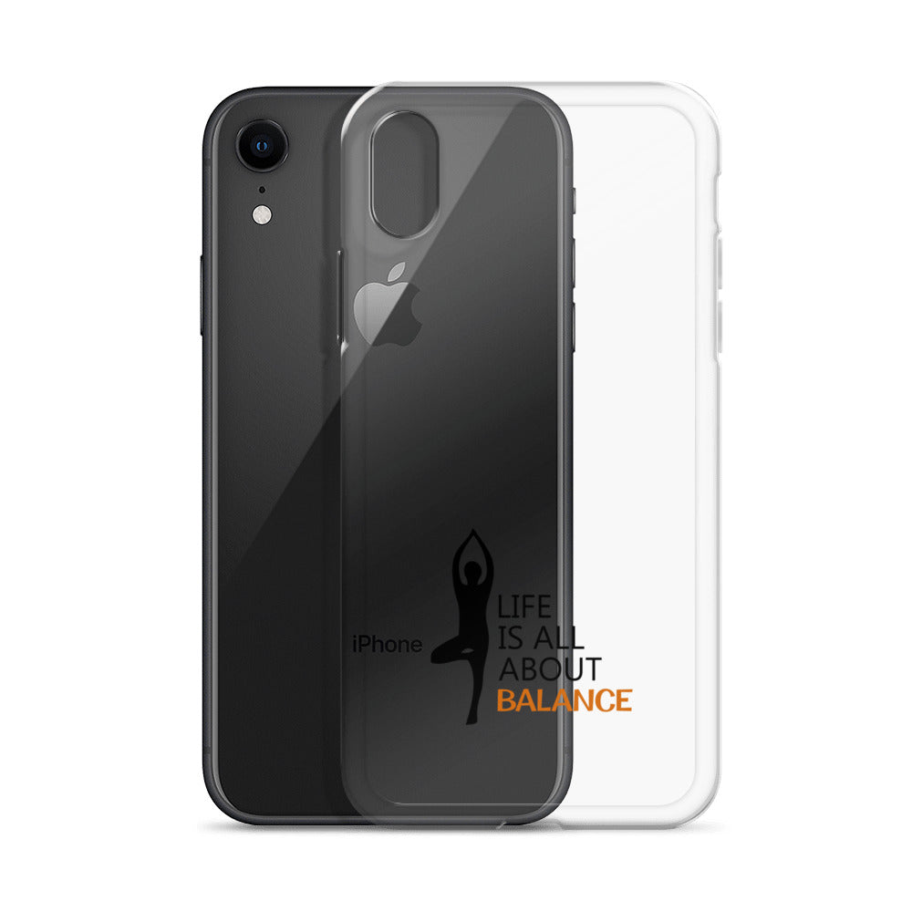 LIFE IS ALL ABOUT BALANCE - iPhone Case