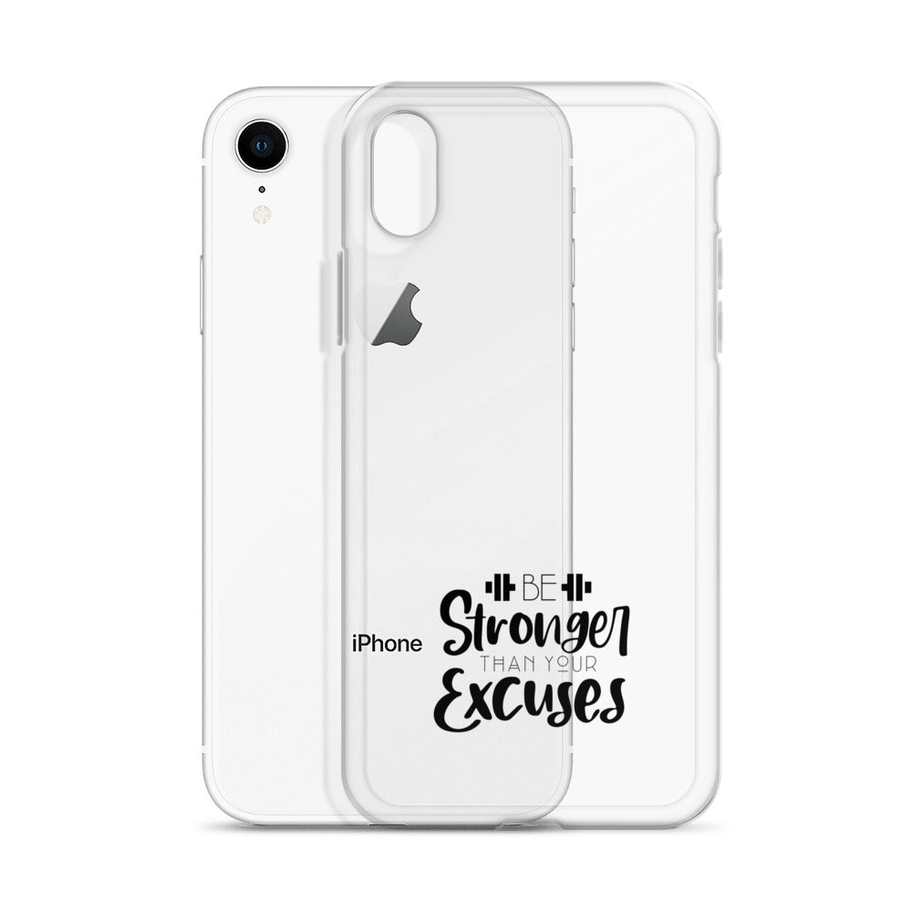 BE STRONGER THAN YOUR EXCUSES - iPhone Case