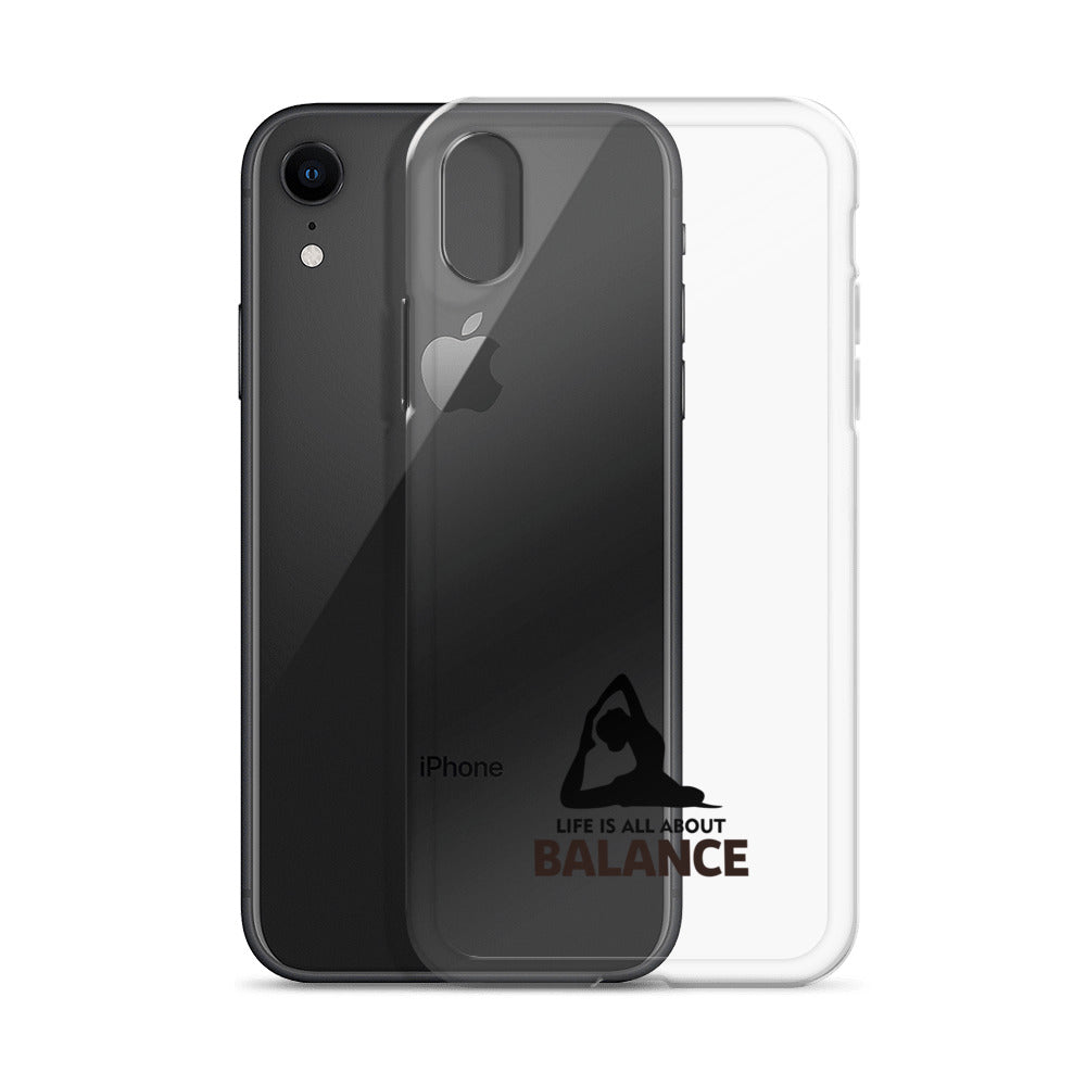 LIFE IS ALL ABOUT BALANCE - iPhone Case