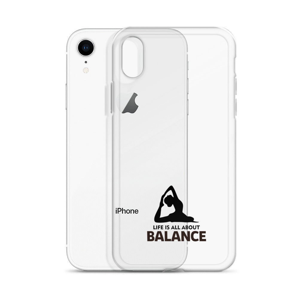 LIFE IS ALL ABOUT BALANCE - iPhone Case