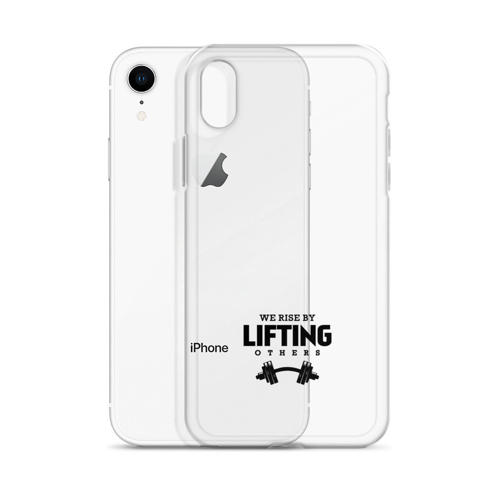 WE RISE BY LIFTING OTHERS - iPhone Case