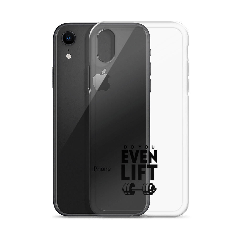 DO YOU EVEN LIFT - iPhone Case