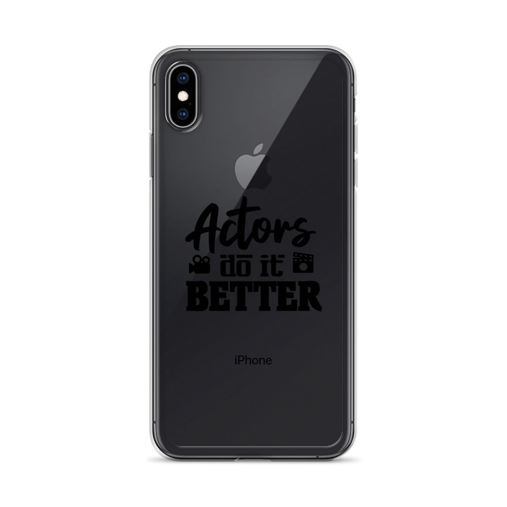 Actors do it better - iPhone Case Transparent