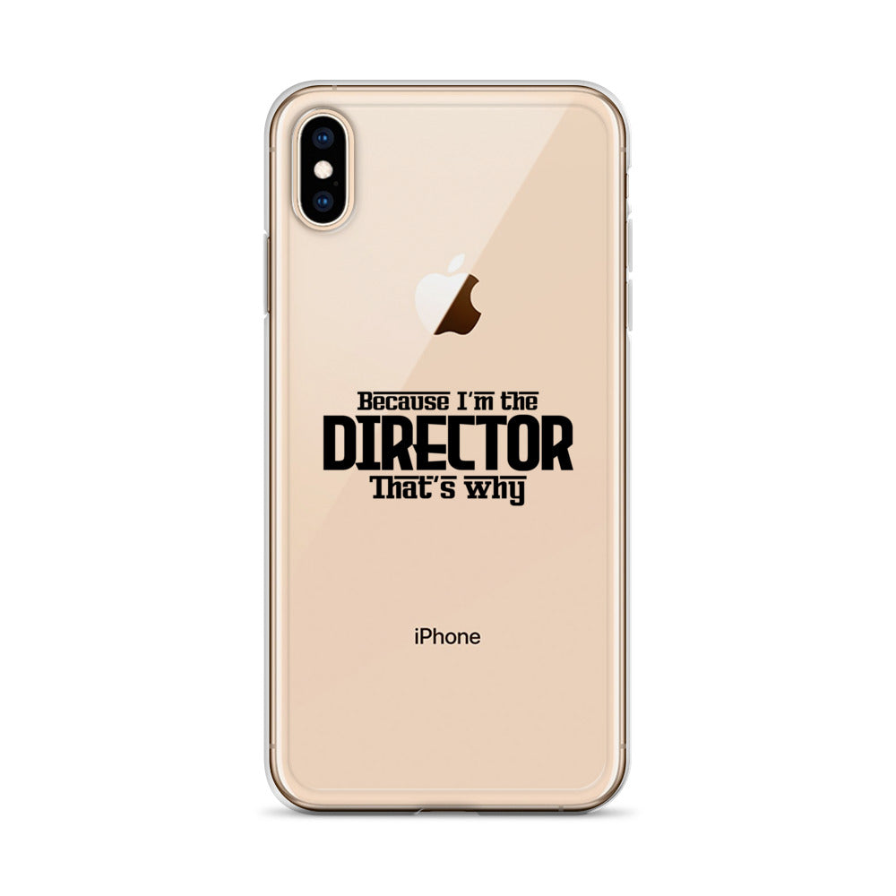 I'm the director- iPhone Case Transparent