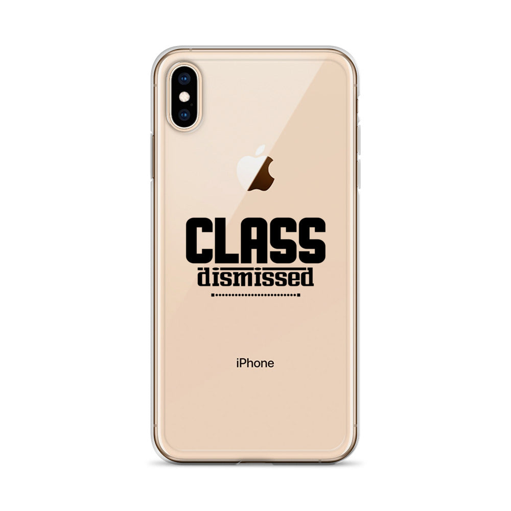 CLASS DISMISSED- iPhone Case Transparent