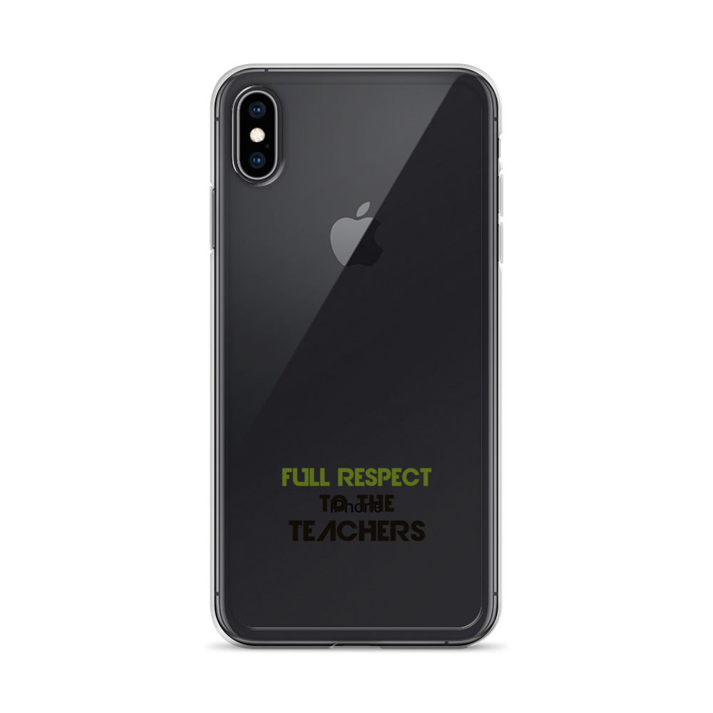 FULL RESPECT TO TEACHER - iPhone Case